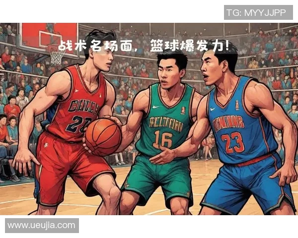 杭州篮球队篮球意识创新高引领全国潮流展现团队实力与战术智慧